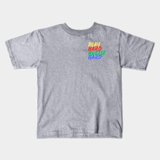 Play Hard, Hustle Hard (Mood Colors) - Pocket ver. Kids T-Shirt